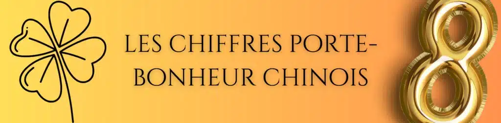 chiffres porte bonheur chinois